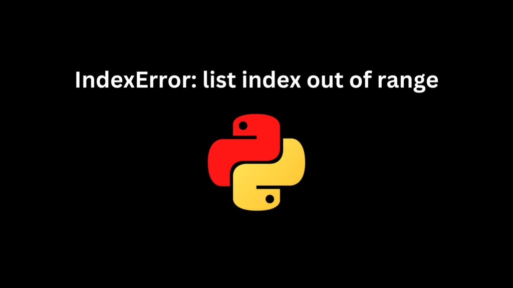 IndexError: list index out of range